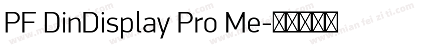 PF DinDisplay Pro Me字体转换